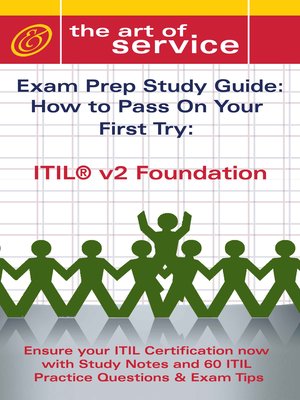 cover image of ITIL V2 Foundation Certification Exam Preparation Course in a Book for Passing the ITIL V2 Foundation Exam - The How To Pass on Your First Try Certification Study Guide